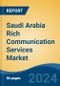Saudi Arabia Rich Communication Services Market, By Region, By Competition, Forecast & Opportunities, 2019-2029F - Product Thumbnail Image