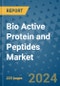Bio Active Protein and Peptides Market - Global Industry Analysis, Size, Share, Growth, Trends, and Forecast 2031 - By Product, Technology, Grade, Application, End-user, Region: (North America, Europe, Asia Pacific, Latin America and Middle East and Africa) - Product Thumbnail Image
