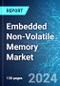 Embedded Non-Volatile Memory (eNVM) Market: Analysis By Type (eFLASH, eE2PROM, FRAM, and Others), By Application (Consumer Electronics, Automotive, Healthcare Monitoring, Enterprise Storage, and Other Applications), By Region Size, Trends and Forecast to 2029 - Product Image