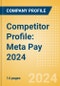 Competitor Profile: Meta Pay 2024 - Product Thumbnail Image