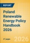 Poland Renewable Energy Policy Handbook 2026 - Product Thumbnail Image