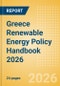 Greece Renewable Energy Policy Handbook 2026 - Product Thumbnail Image