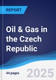 Oil & Gas in the Czech Republic- Product Image