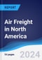 Air Freight in North America - Product Thumbnail Image