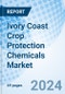 Ivory Coast Crop Protection Chemicals Market (2024-2030) Growth, Analysis, Segmentation, Size, Value, Outlook, Revenue, Forecast, Trends, Share, Companies & Industry: Market Forecast By Origin, By Type, By Application and Competitive Landscape - Product Thumbnail Image
