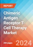 Chimeric Antigen Receptor (CAR) T-Cell Therapy - Market Insight, Epidemiology and Market Forecast - 2034- Product Image