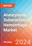 Aneurysmal Subarachnoid Hemorrhage (SAH) - Market Insight, Epidemiology and Market Forecast - 2034- Product Image