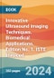 Innovative Ultrasound Imaging Techniques. Biomedical Applications. Edition No. 1. ISTE Invoiced - Product Thumbnail Image