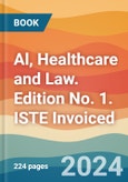 Al, Healthcare and Law. Edition No. 1. ISTE Invoiced- Product Image