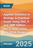 Applied Statistics in Biology. A Practical Guide Using SAS, R and JMP. Edition No. 2. ASA, CSSA, and SSSA Books- Product Image