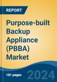 Purpose-built Backup Appliance (PBBA) Market - Global Industry Size, Share, Trends, Opportunity and Forecast, 2019-2029F- Product Image