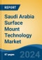 Saudi Arabia Surface Mount Technology Market, By Region, Competition, Forecast and Opportunities, 2019-2029F - Product Thumbnail Image