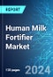 Human Milk Fortifier Market: Analysis by Form (Powder and Liquid), Distribution Channel (Offline and Online), Region Size, Trends and Forecast up to 2029 - Product Thumbnail Image