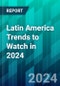 Latin America Trends to Watch in 2024: 5 Ways Retail Media, Commerce and AI Will Redefine the Regional Market - Product Thumbnail Image