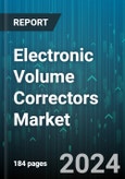 Electronic Volume Correctors Market by Device Type, Type, Functionality, Applications, End-Use Verticals - Global Forecast 2025-2030- Product Image