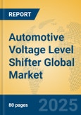 Automotive Voltage Level Shifter Global Market Insights 2025, Analysis and Forecast to 2030, by Manufacturers, Regions, Technology, Application, Product Type- Product Image