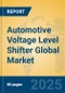 Automotive Voltage Level Shifter Global Market Insights 2025, Analysis and Forecast to 2030, by Manufacturers, Regions, Technology, Application, Product Type - Product Thumbnail Image