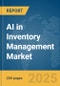 AI in Inventory Management Market Report 2025 - Product Thumbnail Image