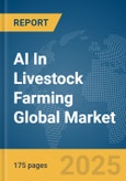AI In Livestock Farming Global Market Report 2025- Product Image