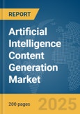 Artificial Intelligence (AI) Content Generation Market Report 2025- Product Image