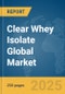 Clear Whey Isolate Global Market Report 2025 - Product Image