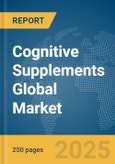 Cognitive Supplements Global Market Report 2025- Product Image