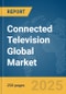 Connected Television (TV) Global Market Report 2025 - Product Thumbnail Image