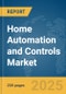 Home Automation and Controls Market Report 2025 - Product Image