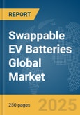 Swappable EV Batteries Global Market Report 2025- Product Image