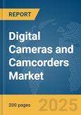 Digital Cameras and Camcorders Market Report 2025- Product Image