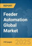 Feeder Automation Global Market Report 2025- Product Image