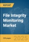 File Integrity Monitoring Market Report 2025 - Product Image