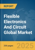 Flexible Electronics And Circuit Global Market Report 2025- Product Image
