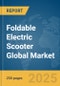 Foldable Electric Scooter Global Market Report 2025 - Product Thumbnail Image
