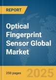 Optical Fingerprint Sensor Global Market Report 2025- Product Image