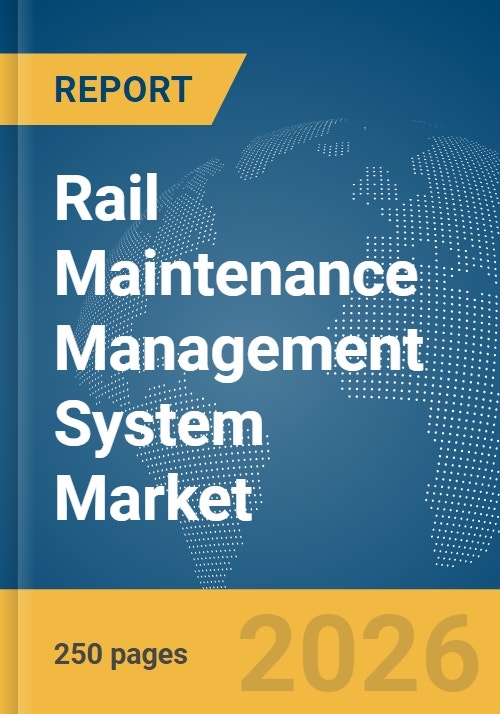 Rail Program Management Rail Maintenance Management System Market Report 2026