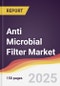Anti Microbial Filter Market Report: Trends, Forecast and Competitive Analysis to 2031 - Product Thumbnail Image