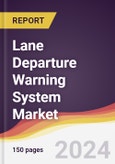 Lane Departure Warning System Market Report: Trends, Forecast and Competitive Analysis to 2030- Product Image