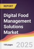 Digital Food Management Solutions Market Report: Trends, Forecast and Competitive Analysis to 2031- Product Image