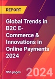 Global Trends in B2C E-Commerce & Innovations in Online Payments 2024- Product Image