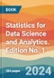 Statistics for Data Science and Analytics. Edition No. 1 - Product Thumbnail Image