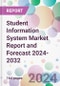 Student Information System Market Report and Forecast 2024-2032 - Product Image