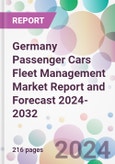 Germany Passenger Cars Fleet Management Market Report and Forecast 2024-2032- Product Image