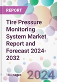 Tire Pressure Monitoring System Market Report and Forecast 2024-2032- Product Image