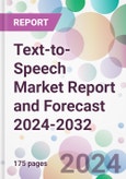 Text-to-Speech Market Report and Forecast 2024-2032- Product Image