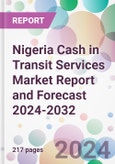Nigeria Cash in Transit Services Market Report and Forecast 2024-2032- Product Image