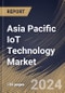 Asia Pacific IoT Technology Market Size, Share & Trends Analysis Report By End Use, By Component, By Node Component (Processor, Logic Device, Memory Device, Sensor, and Connectivity IC), By Country and Growth Forecast, 2024 - 2031 - Product Thumbnail Image
