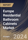 Europe Residential Bathroom Cabinets Market Size, Share & Trends Analysis Report By Product (Multi-Door, and Single Door), By Type (Without Mirror, and With Mirror), By Material (Wood, Metal, and Others), By Country and Growth Forecast, 2024 - 2031- Product Image