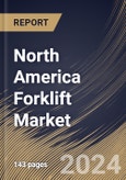 North America Forklift Market Size, Share & Trends Analysis Report By Power Source, By Load Capacity, By Modality (Lead Acid and Li-ion), By End-use, By Class (Class 3, Class 4/5, Class 1, and Class 2), By Country and Growth Forecast, 2024 - 2031- Product Image