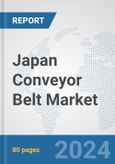 Japan Conveyor Belt Market: Prospects, Trends Analysis, Market Size and Forecasts up to 2030- Product Image